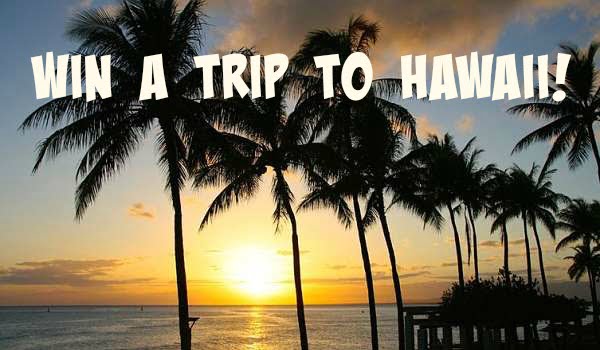 win a vacation on Hawaii